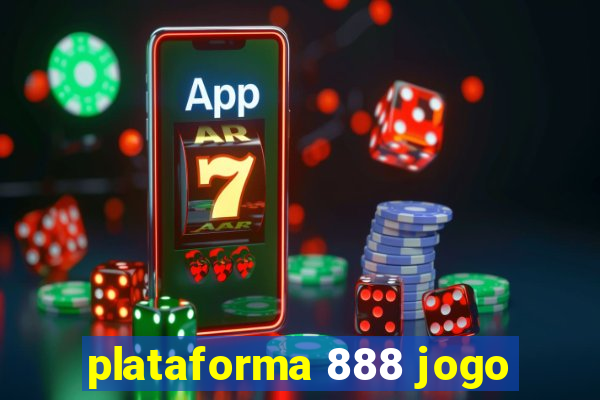 plataforma 888 jogo